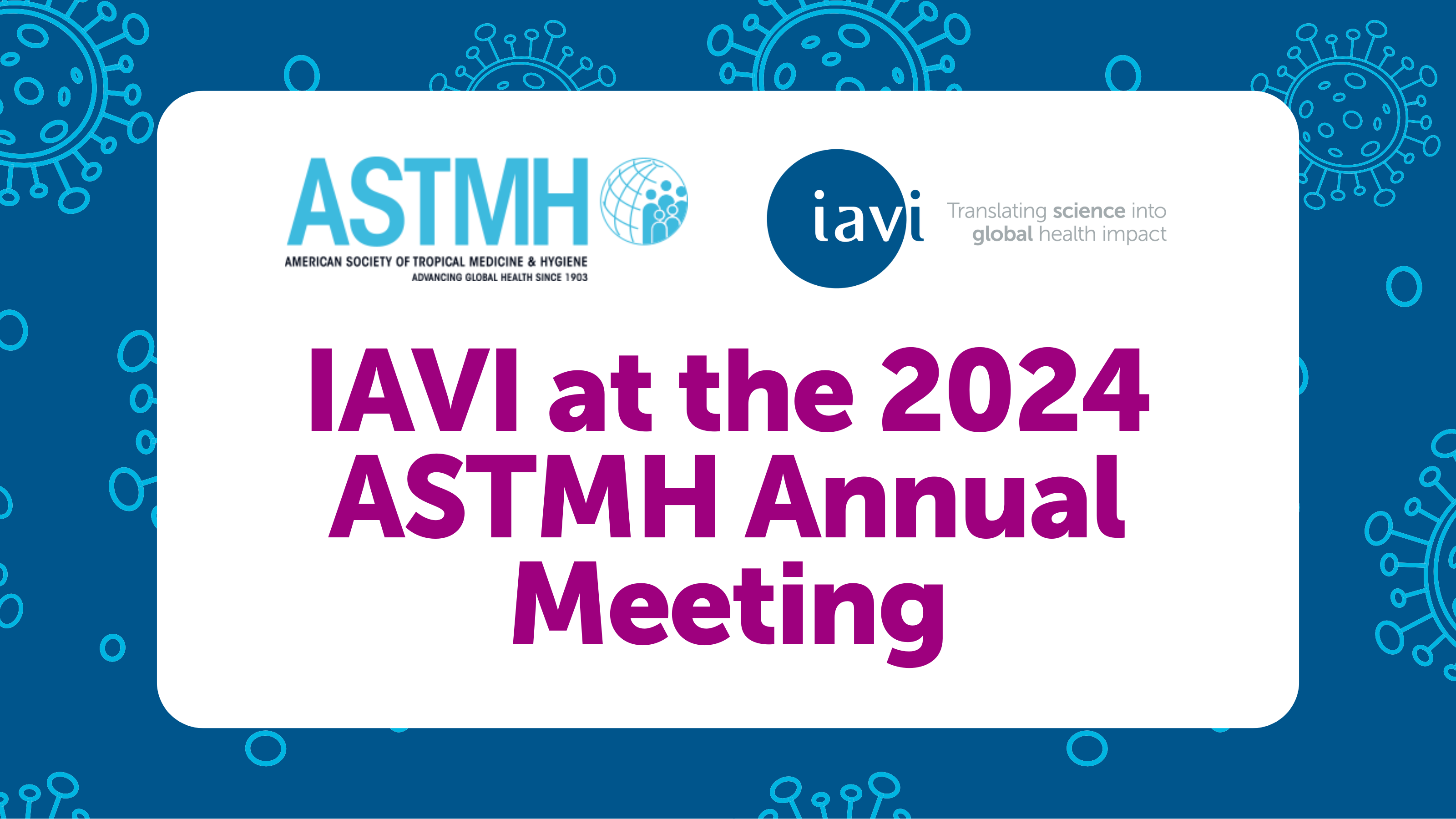 IAVI at TropMed 2024