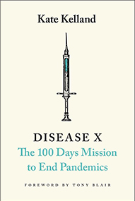 Disease X: The 100 Days Mission to End Pandemics book by Kate Kelland